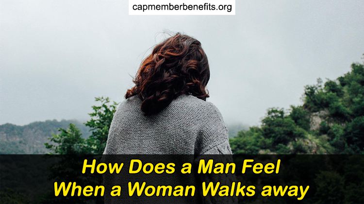 Top 5 Things He Feels When You Walk away