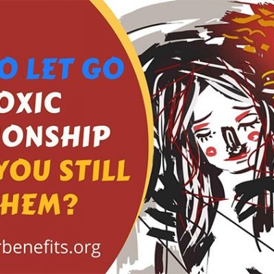 How to Let Go of a Toxic Relationship When You Still Love Them?