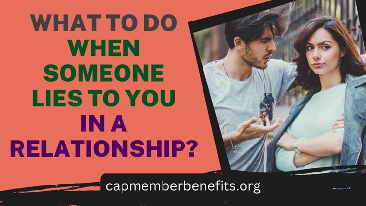 What to Do When Someone Lies to You in a Relationship?